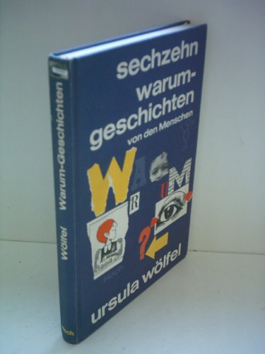 Sechzehn Warum- Geschichten von den Menschen