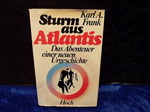 Stock image for Sturm aus Atlantis: Das Abenteuer e. neuen Urgeschichte (German Edition) for sale by Mispah books