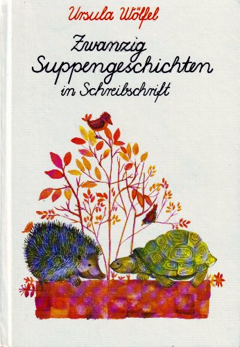 Imagen de archivo de Zwanzig Suppengeschichten : [in Schreibschr.]. a la venta por medimops
