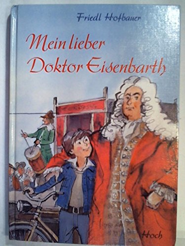 9783777902371: Mein lieber Doktor Eisenbarth - Hofbauer, Friedl