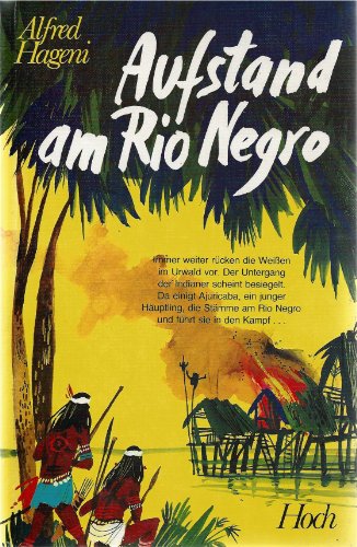 Stock image for Aufstand am Rio Negro for sale by Versandantiquariat Felix Mcke