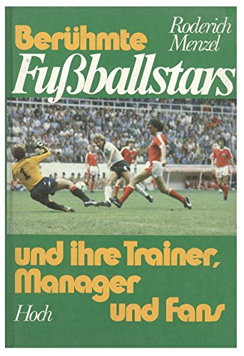 Beispielbild fr o) Berhmte Fussballstars und ihre Trainer, Manager und Fans / Roderich Menzel zum Verkauf von SIGA eG