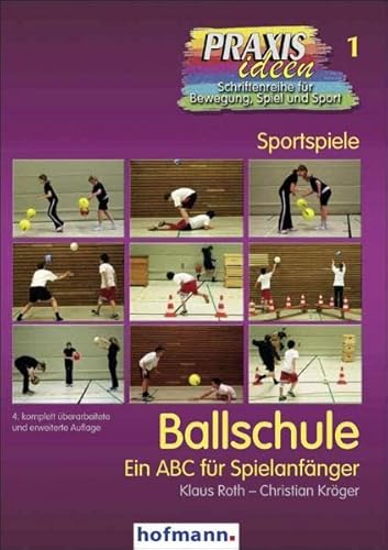 Beispielbild fr Ballschule: Ein ABC fr Spielanfnger zum Verkauf von medimops