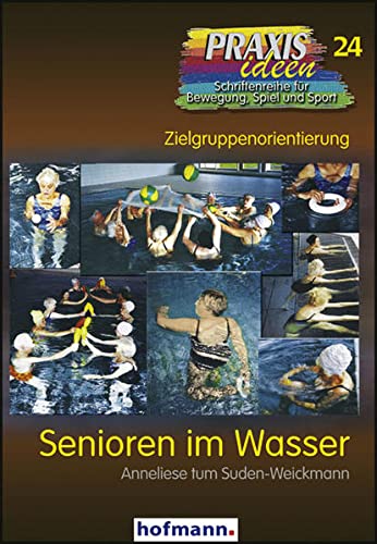 Stock image for Senioren im Wasser: Zielgruppenorientierung for sale by medimops