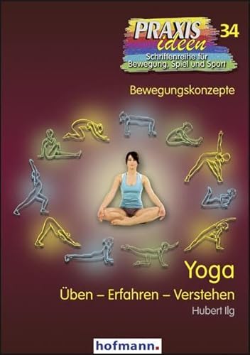 Beispielbild fr Yoga: Bewegungskonzepte-ben-Erfahren-Verstehen zum Verkauf von medimops