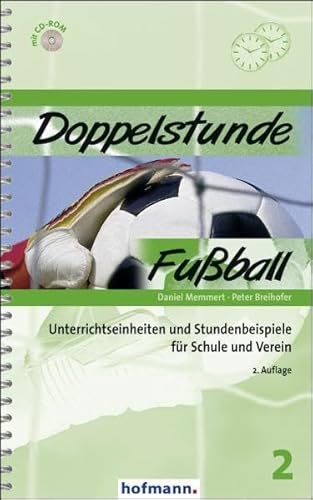 Stock image for Doppelstunde Fuball: Unterrichtseinheiten und Stundenbeispiele fr Schule und Verein for sale by medimops