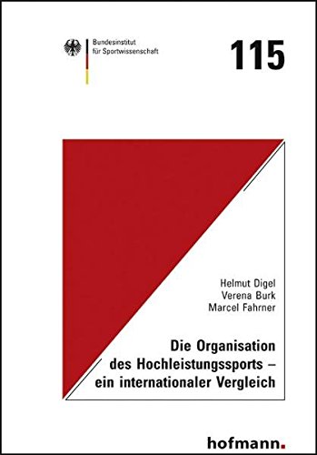 Die Organisation des Hochleistungssports - ein internationaler Vergleich - Helmut Digel