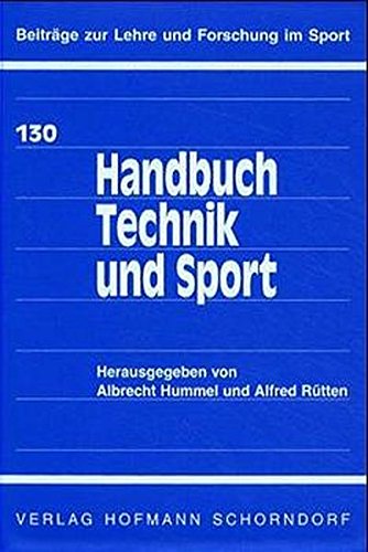 Beispielbild fr Handbuch Technik und Sport: Sportgerte - Sportausrstungen - Sportanlagen zum Verkauf von medimops