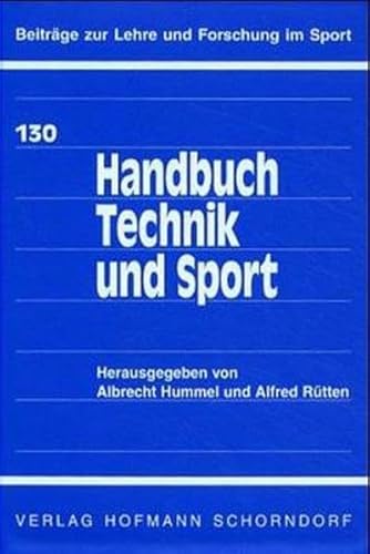 Handbuch Technik und Sport. Sportgeräte - Sportausrüstungen - Sportanlagen.