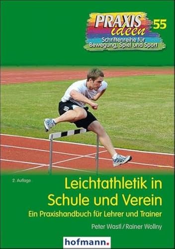 Imagen de archivo de Leichtathletik in Schule und Verein -Language: german a la venta por GreatBookPrices