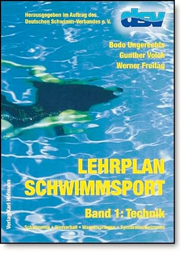 9783778034200: Lehrplan Schwimmsport 01. Technik: Schwimmen. Wasserball. Wasserspringen. Synchronschwimmen