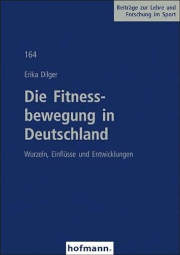 Imagen de archivo de Die Fitnessbewegung in Deutschland. Wurzeln, Einflsse und Entwicklungen. a la venta por Antiquariat Alte Seiten - Jochen Mitter