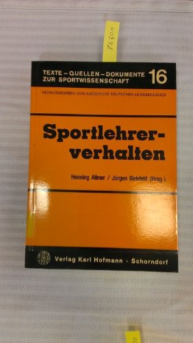 Stock image for Sportlehrerverhalten. (=Texte - Quellen - Dokumente zur Sportwissenschaft 16) for sale by Bernhard Kiewel Rare Books