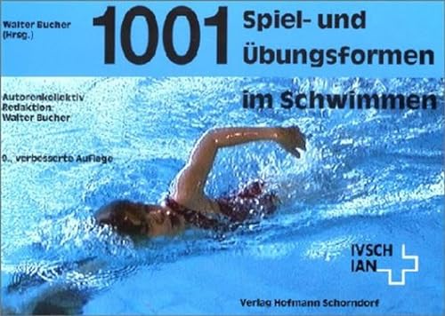 Imagen de archivo de 1001 Spiel- und bungsformen im Schwimmen a la venta por medimops
