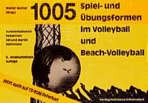 1005 Spiel- und Übungsformen im Volleyball und Beach-Volleyball - Bachmann, Edi; Bachmann, Martin.; Bucher, Walter.