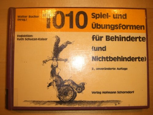 Stock image for 1010 Spiel- und bungsformen fr Behinderte (und Nichtbehinderte) for sale by medimops