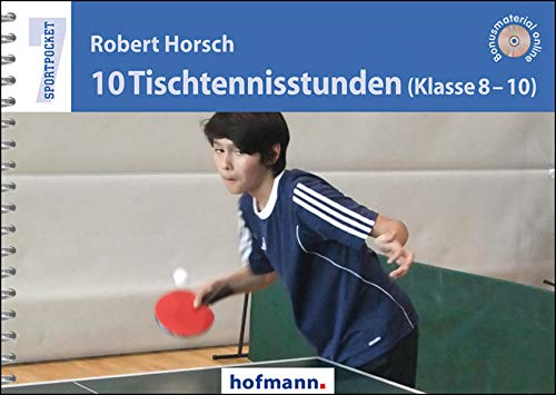 Stock image for 10 Tischtennisstunden (Klasse 8-10) -Language: german for sale by GreatBookPrices