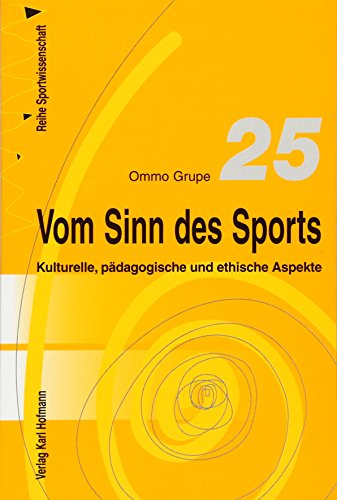 Vom Sinn des Sports (9783778067413) by Grupe, Ommo