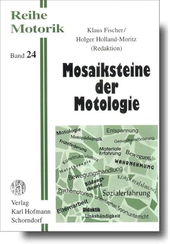 Stock image for Mosaiksteine der Motologie von Klaus Fischer und Holger Holland-Moritz for sale by BUCHSERVICE / ANTIQUARIAT Lars Lutzer