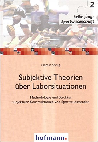 9783778072028: Subjektive Theorien ber Laborsituationen: Methodologie und Struktur subjektiver Konstruktionen von Sportstudierenden
