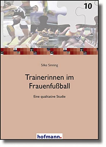 Stock image for Trainerinnen im Frauenfuball. Eine qualitative Studie for sale by medimops