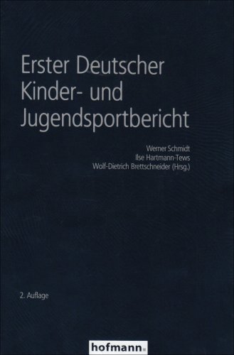 Beispielbild fr Erster Deutscher Kinder- und Jugendsportbericht [Gebundene Ausgabe] Werner Schmidt (Autor), Ilse Hartmann-Tews (Autor), Wolf-Dietrich Brettschneider (Autor), Ilse Hartmann- Tews (Autor) zum Verkauf von BUCHSERVICE / ANTIQUARIAT Lars Lutzer