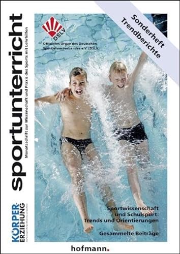 9783778079188: Sportwissenschaft und Schulsport: Trends und Orientierungen: Gesammelte Beitrge / Sonderheft - Trendberichte