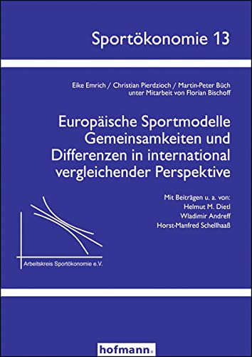 9783778083734: Europische Sportmodelle: Gemeinsamkeiten und Differenzen in international vergleichender Perspektive