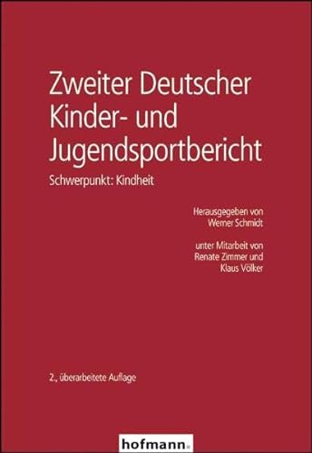 Beispielbild fr Zweiter Deutscher Kinder- und Jugendsportbericht: Schwerpunkt: Kindheit zum Verkauf von Buchmarie