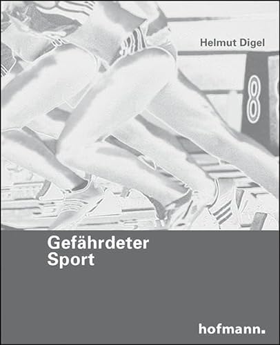 9783778088609: Digel, H: Gefhrdeter Sport