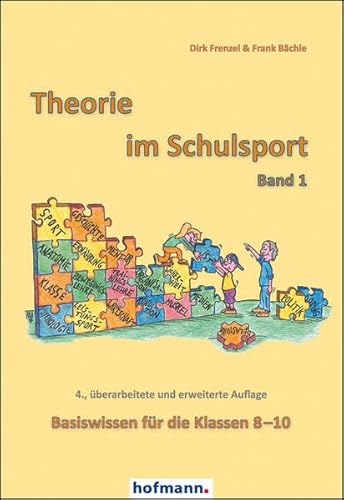 Stock image for Theorie im Schulsport - Band 1: Basiswissen fr die Klassen 8-10 for sale by medimops