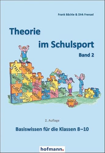 Stock image for Theorie im Schulsport - Band 2: Basiswissen fr die Klassen 8-10 for sale by medimops