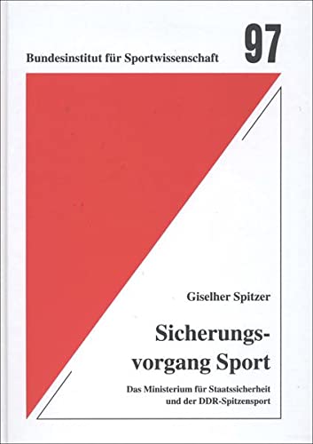 9783778089712: Sicherungsvorgang Sport: Das Ministerium fr Staatssicherheit und der DDR-Spitzensport: 97