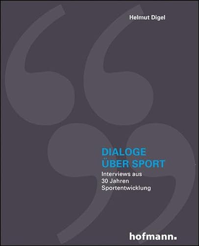 Stock image for Dialoge ber Sport: Interviews aus 30 Jahren Sportentwicklung for sale by medimops