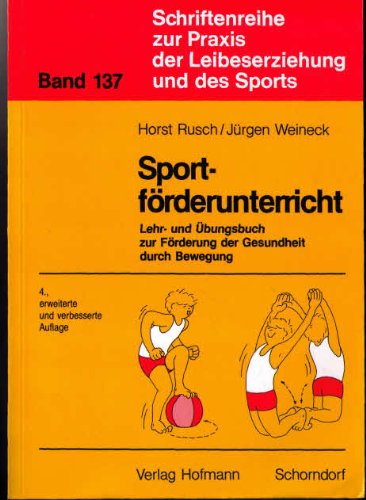 9783778093740: Sportfrderunterricht : Lehr- und bungsbuch zur Frderung der Gesundheit durch Bewegung
