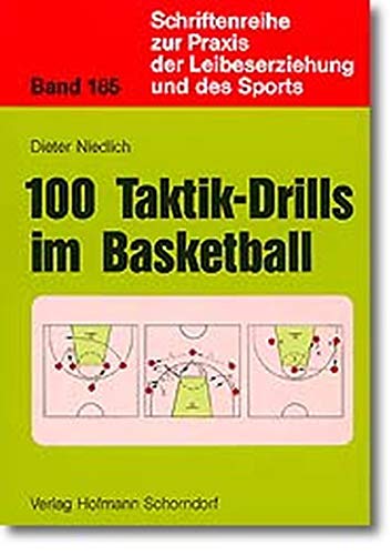 9783778098516: 100 Taktik-Drills im Basketball