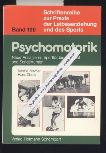 Stock image for Psychomotorik. Neue Anstze im Sportfrderunterricht und Sonderturnen for sale by medimops