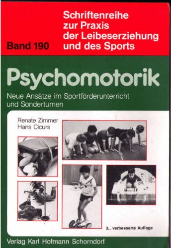 Stock image for Psychomotorik. Neue Anstze im Sportfrderunterricht und Sonderturnen for sale by medimops