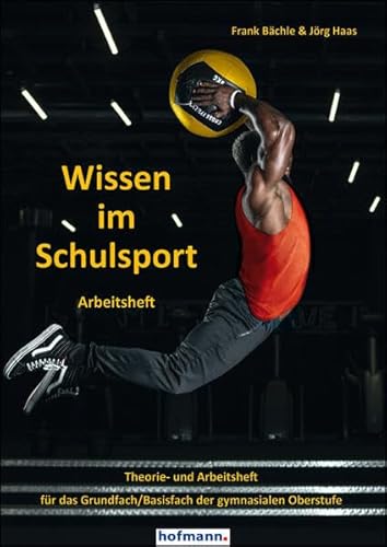 Beispielbild fr Wissen im Schulsport - Arbeitsheft zum Verkauf von Blackwell's