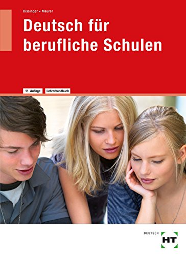 Beispielbild fr Deutsch fr berufliche Schulen, Lehrerausgabe zum Verkauf von medimops