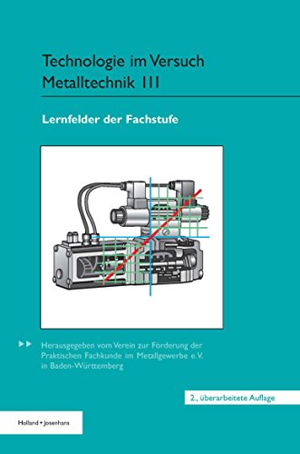 Stock image for Technologie im Versuch Metalltechnik 3. Schlerausgabe. Lernfelder Fachstufe (Lernmaterialien) for sale by medimops