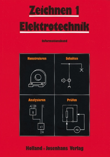 9783778243107: Zeichnen 1. Elektrotechnik. Informationsband: Konstruieren. Schalten. Analysieren. Prfen