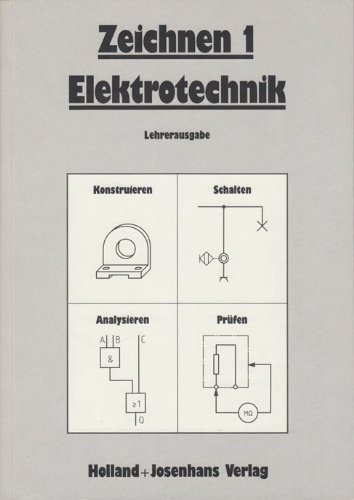 Zeichnen Elektrotechnik / Zeichnen 1: Lehrerausgabe - Bieneck, Wolfgang, Doh, Martin