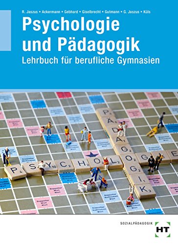 Psychologie und Pädagogik - Rainer Jaszus, Holger Küls