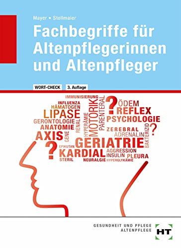 Stock image for Wort-Check. Fachbegriffe fr Altenpflegerinnen und Altenpfleger for sale by GreatBookPrices