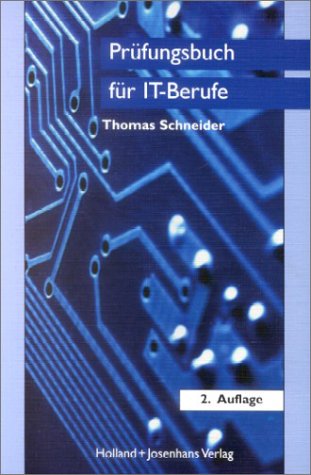 Beispielbild fr Prfungsbuch fr IT-Berufe: IT-Systemelektroniker, Fachinformatiker, IT-Systemkaufmann, Informatikkaufmann. Fragen und Antworten auf die . zur Wiederholung, zum Nachschlagen zum Verkauf von medimops