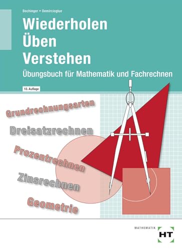 Stock image for Wiederholen - ben - Verstehen: bungsbuch fr Mathematik und Fachrechnen for sale by medimops