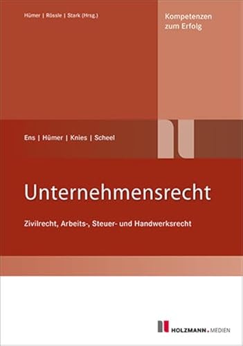 Beispielbild fr Unternehmensrecht: Zivilrecht, Arbeits-, Steuer- und Handwerksrecht zum Verkauf von medimops