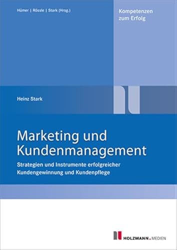 9783778308752: Marketing und Kundenmanagement