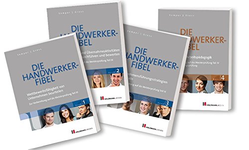 Die Handwerker-Fibel: Band 1-4: Bundle Zur Vorbereitung auf die Meisterprüfung Teile III/IV/Ausbildereignungsprüfung - Lothar Semper, Bernhard Gress